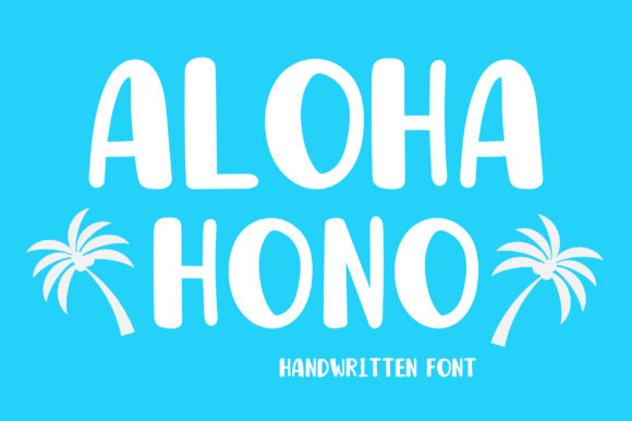 Aloha Hono: The Handwritten Font for Makers