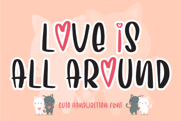 Love is All Around: A Handwritten Font for Editorial Design